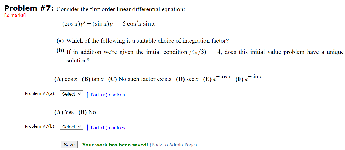  Problem #7: Consider the first order linear differential equation: [2 marks]