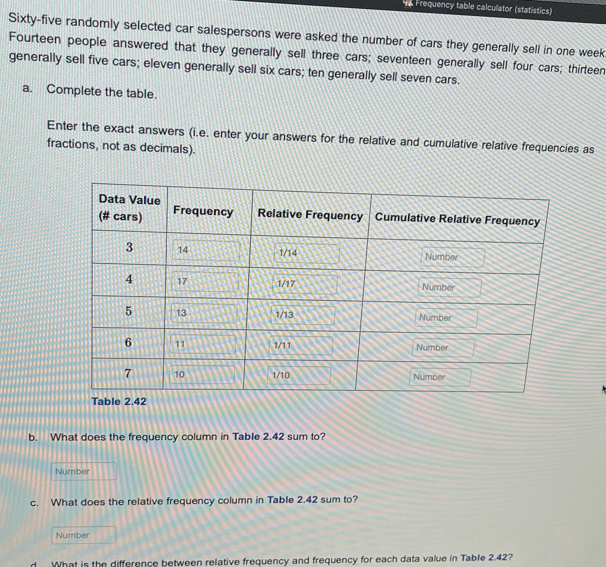 B) what does the frequency column in table 2.42 sum to? C)