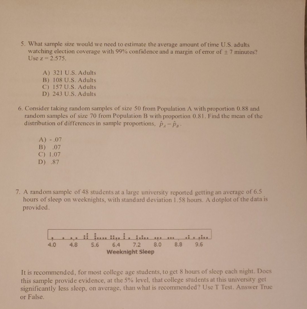 please answer asap 5. What sample size would we need to estimate