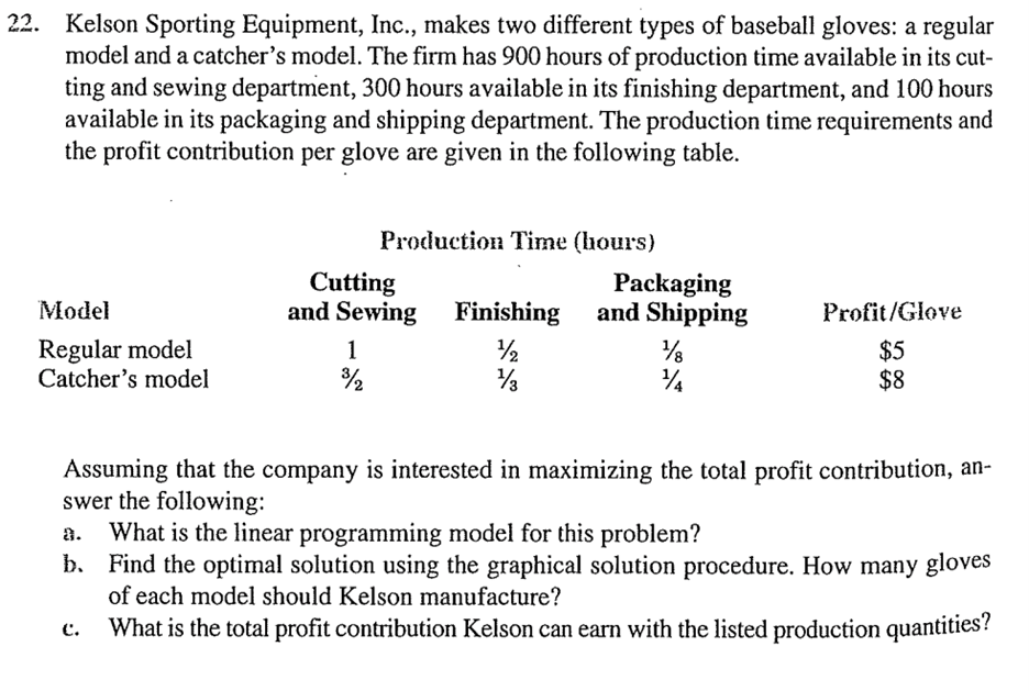gloves C = number of catcher's mitts leads to the following formulation: