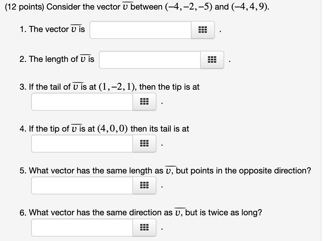  (12 points) Consider the vector u between (-4, -2,-5) and (-4,