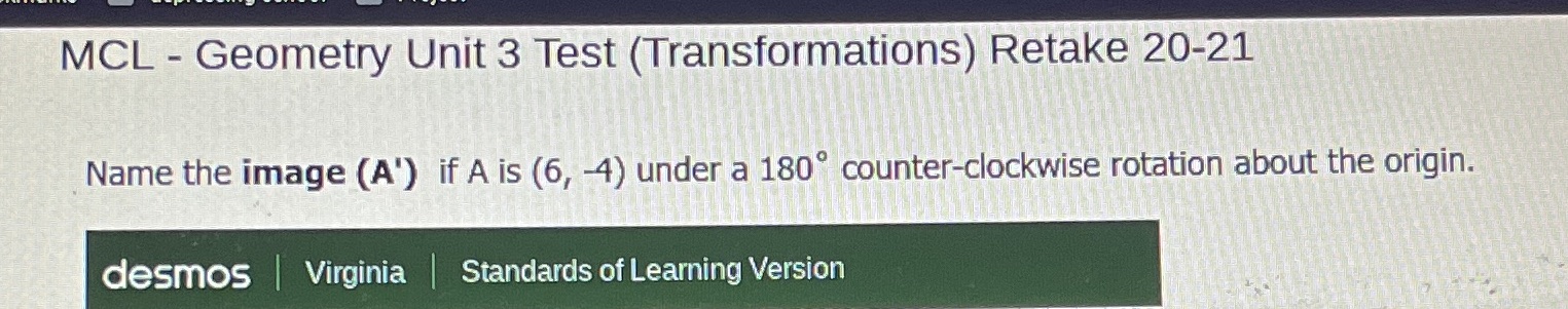 i really need the answer MCL - Geometry Unit 3 Test (Transformations)
