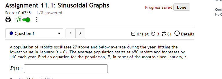  Assignment 11.1: Sinusoidal Graphs Progress saved Done Com Score: 0.67/8 1/8