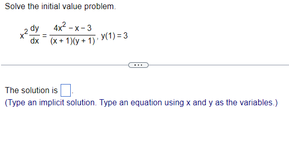  Solve the initial value problem. 2 dy 4x2 - x -
