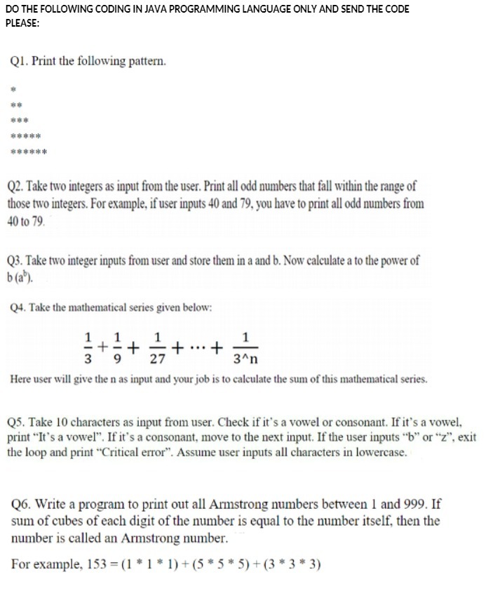  DO THE FOLLOWING CODING IN JAVA PROGRAMMING LANGUAGE ONLY AND SEND