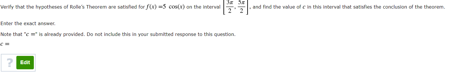 C= Verify that the hypotheses of Rolle's Theorem are satisfied for f