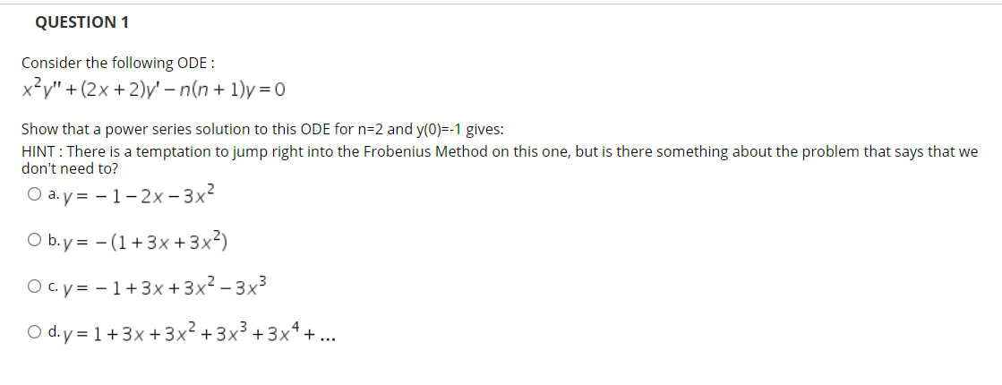 Please help me solve this QUESTION 1 Consider the following ODE