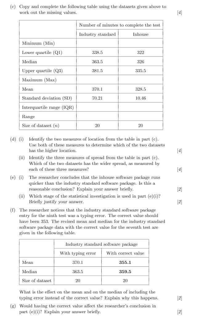  (c) Copy and complete the following table using the datasets given
