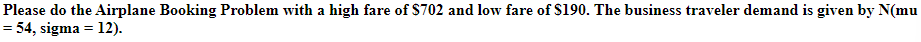 Please do the Airplane Booking Problem with a high fare of