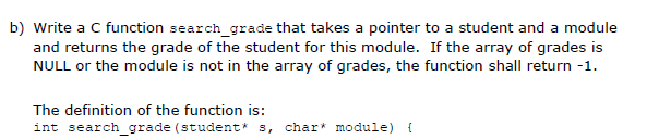 char* module; int grade; } module_grade; //module, e.g. "COMP1028" /umerical grade typedef