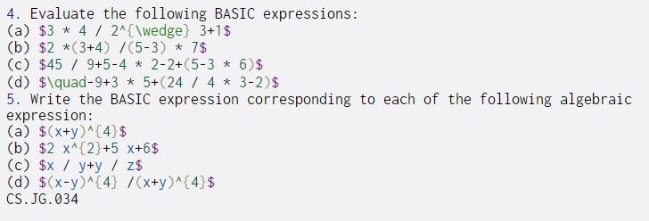 4. Evaluate the following BASIC expressions: (a) $3 * 4 /