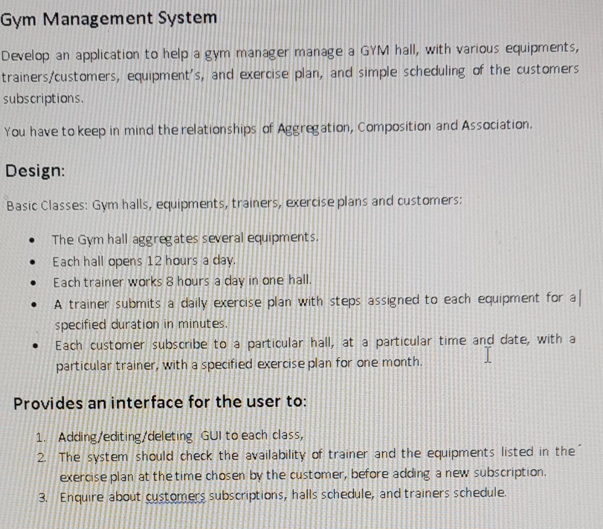 PYTHON Gym Management System Develop an application to help a gym