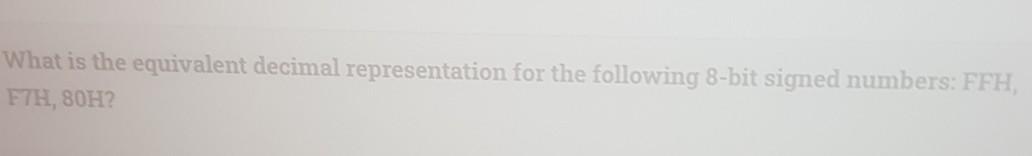 Output Devices using Select one What is the equivalent decimal representation for