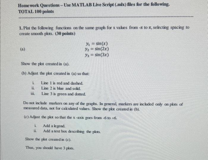 coding using matlab Homework Questions - Use MATLAB Live Seript (.mlx) files