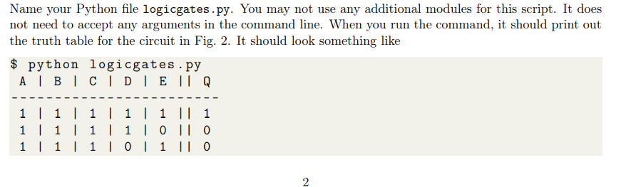 I am struggling with this Name your Python file logicgates.py. You may