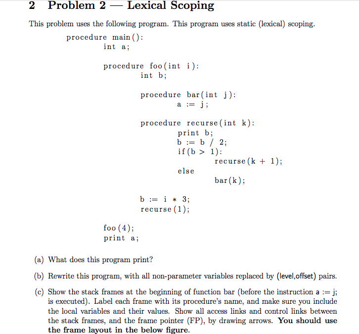 2 Problem 2 _- Lexical Scoping This problem uses the following