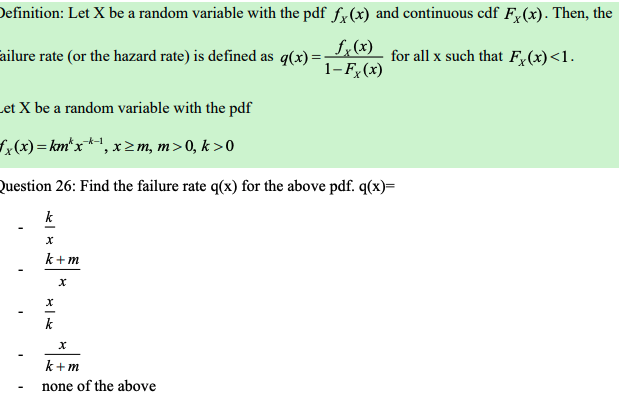 Definition: Let X be a random variable with the pdf f(x)
