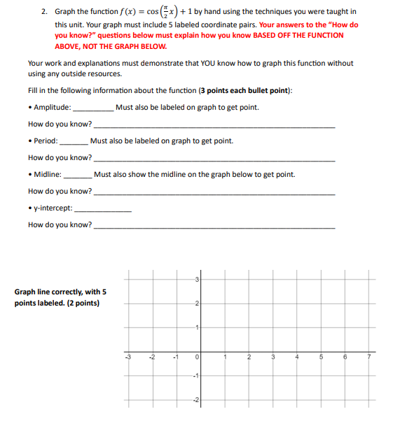  2. Graph the function f(x) = cos {;:x) + 1 by