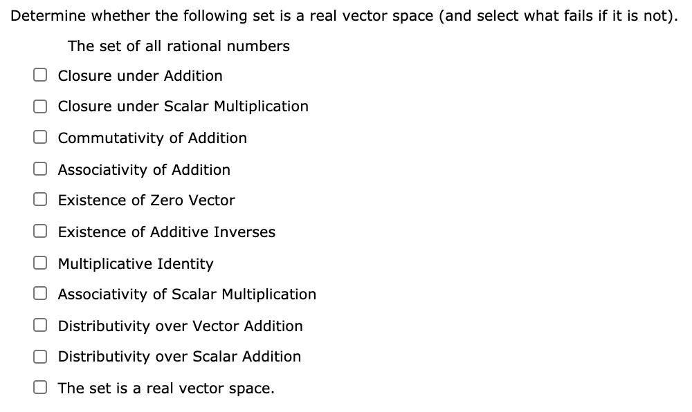 Solve the problem... Determine whether the following set is a real vector