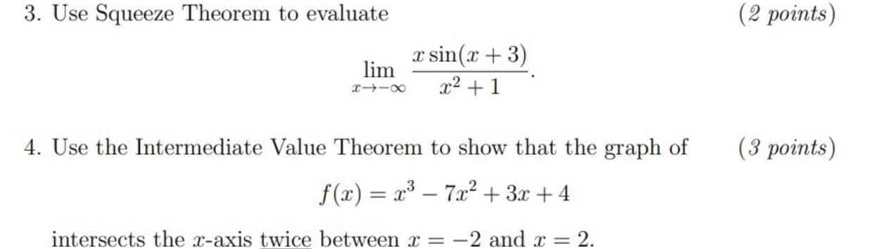 with detailed and cleared solution 3. Use Squeeze Theorem to evaluate (2