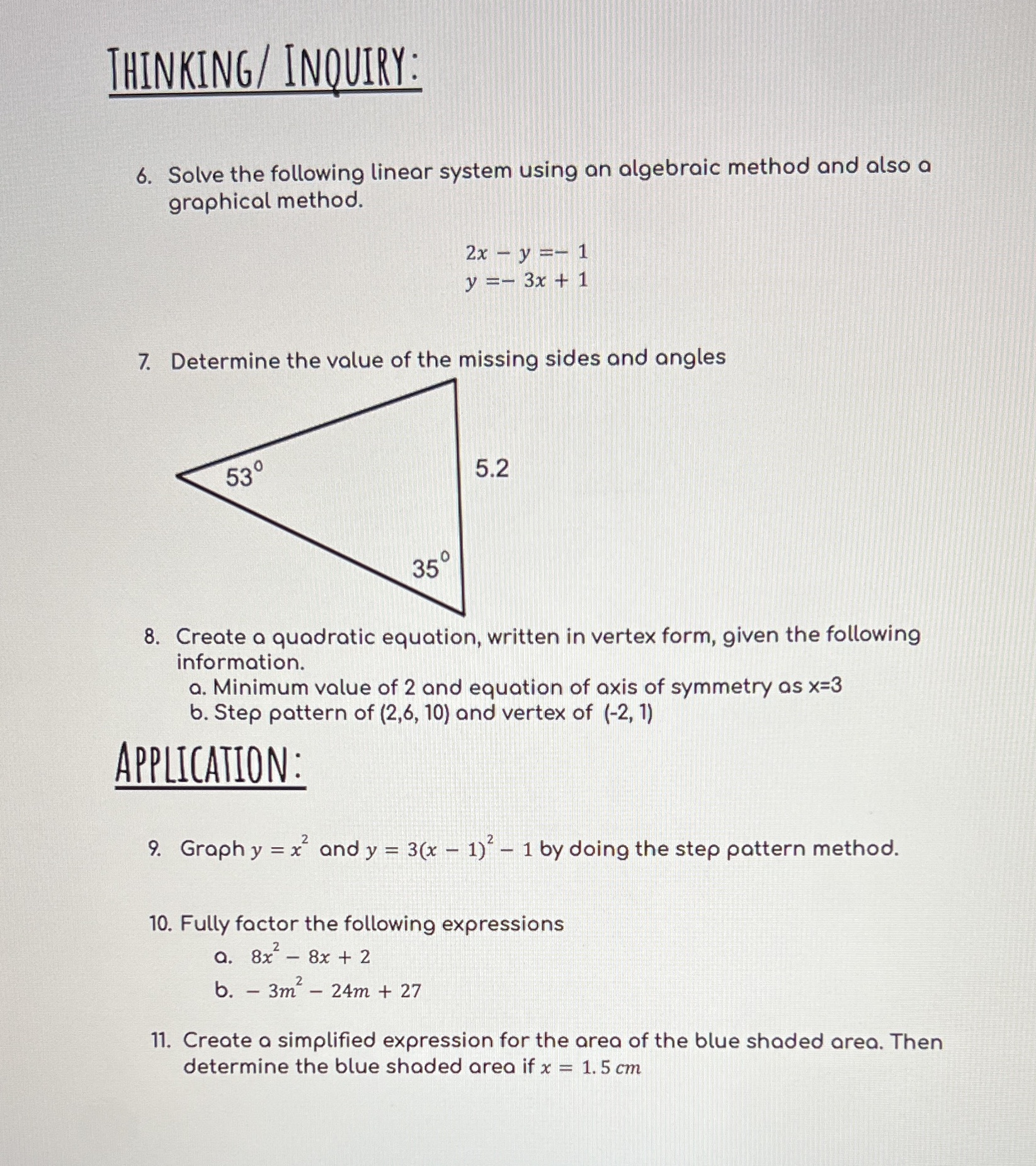 MFM2P- Culminating Task THINKING/ INQUIRY: 6. Solve the following linear system using