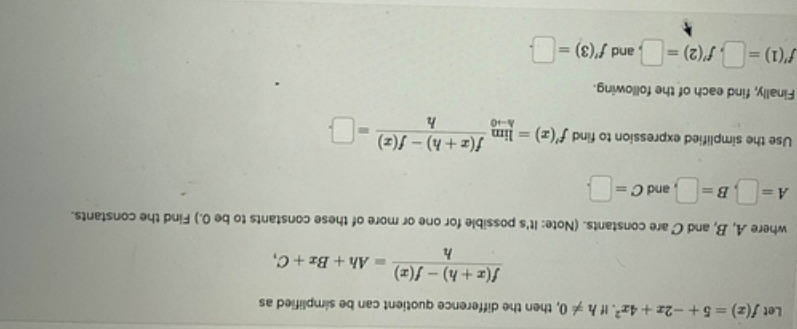 Let /(x) = 5+ -2x + 4x". If h / 0,