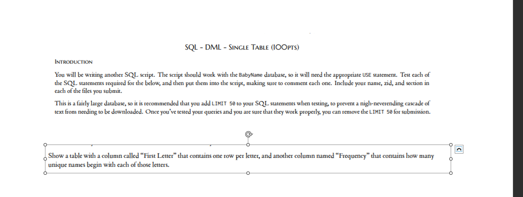  INTRODUCTION You will be writing another SQL script. The script should
