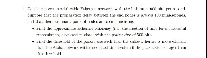 for question number 1 1. Consider a commercial cable-Ethernet network, with