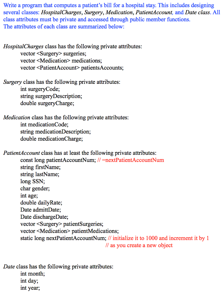 C++ program Write a program that computes a patient's bill for a