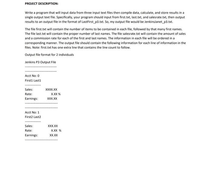 please post the flowchart and pseudocode for this problem PROJECT DESCRIPTION: Write