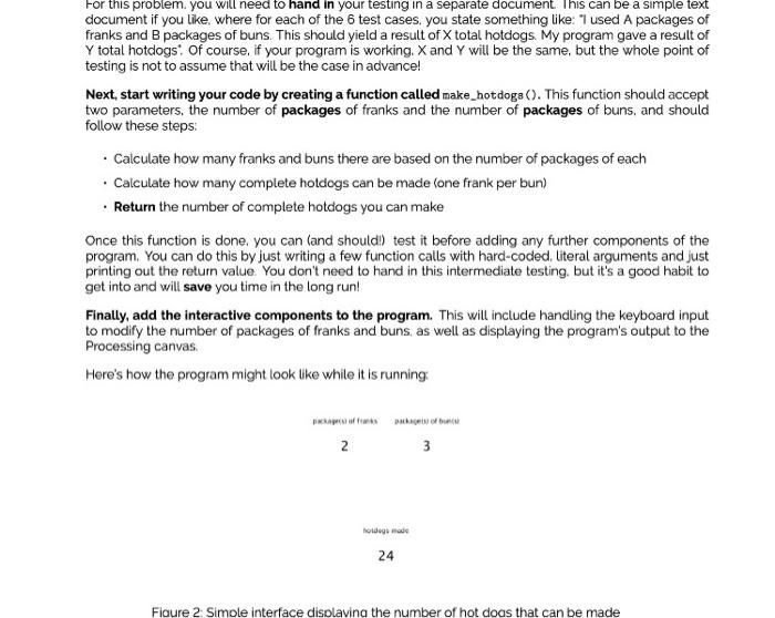 main(): Main function print("Pressing "'g' key Increases/Decreases the number of frank packages)