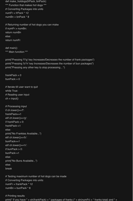print("Pressing by'n' key Increases Decreases the number of bun packages") print("Pressing any