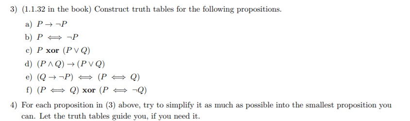 Answer Question 4 please 3) (1.1.32 in the book) Construct truth tables
