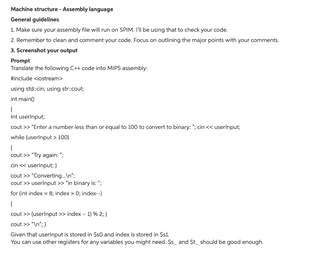  Machine structure - Assembly language General guidelines 1. Make sure your