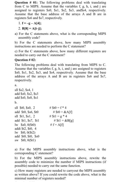  Question # 01: The following problems deal with translating from C