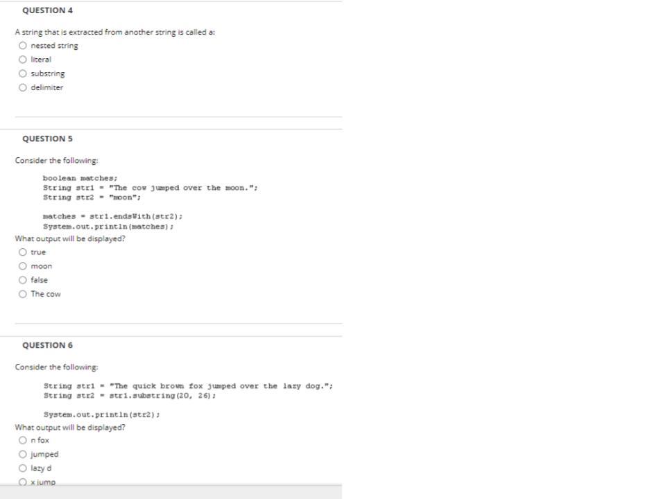 is fun!"); while (at hasMoreToken()) System.out.printin(st.nextToken()); How many times would the while