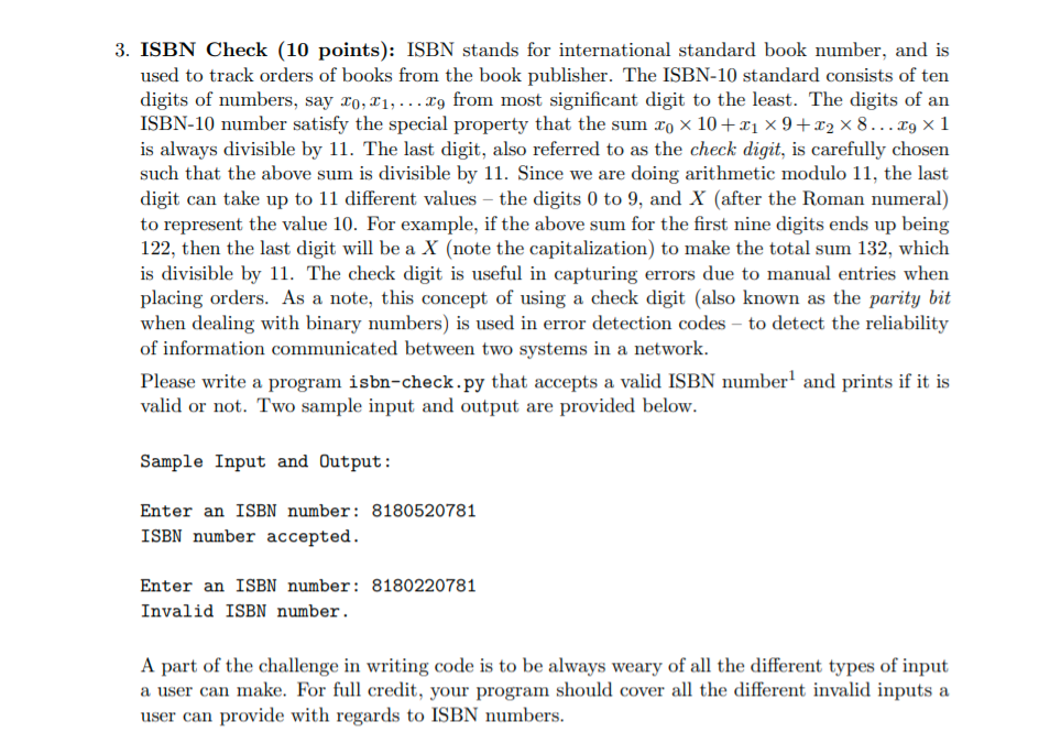 Python Programing 3. ISBN Check (10 points): ISBN stands for international standard