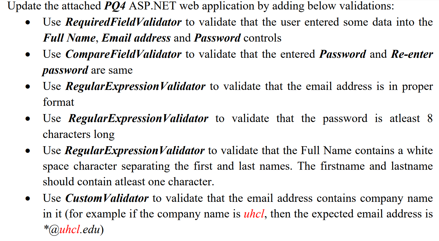 Update the attached PQ4 ASP.NET web application by adding below validations: Use