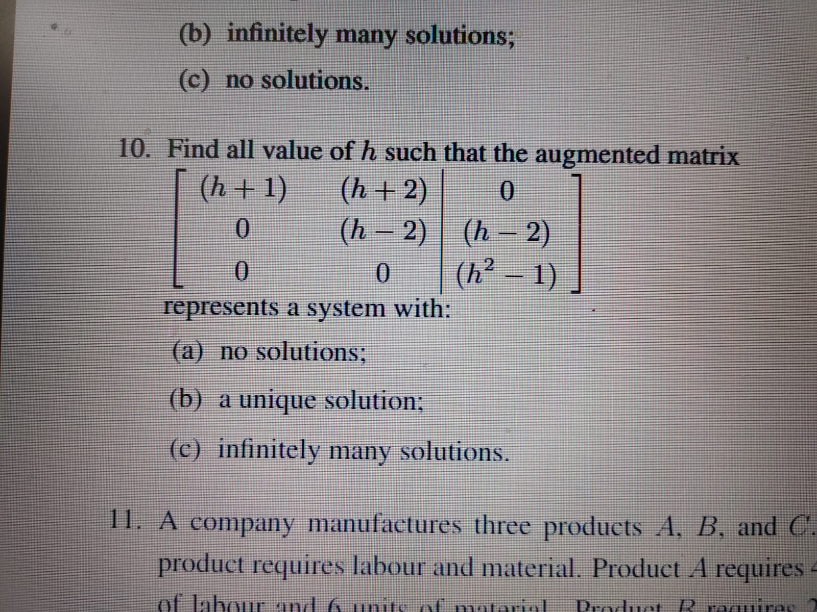 please answer question 5, 8, and 10 (b) infinitely many solutions; (c)