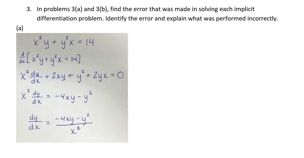made in solving each implicit differentiation problem. Identify the error and explain