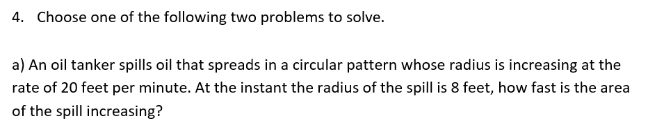 problems to solve. a) An oil tanker spills oil that spreads in
