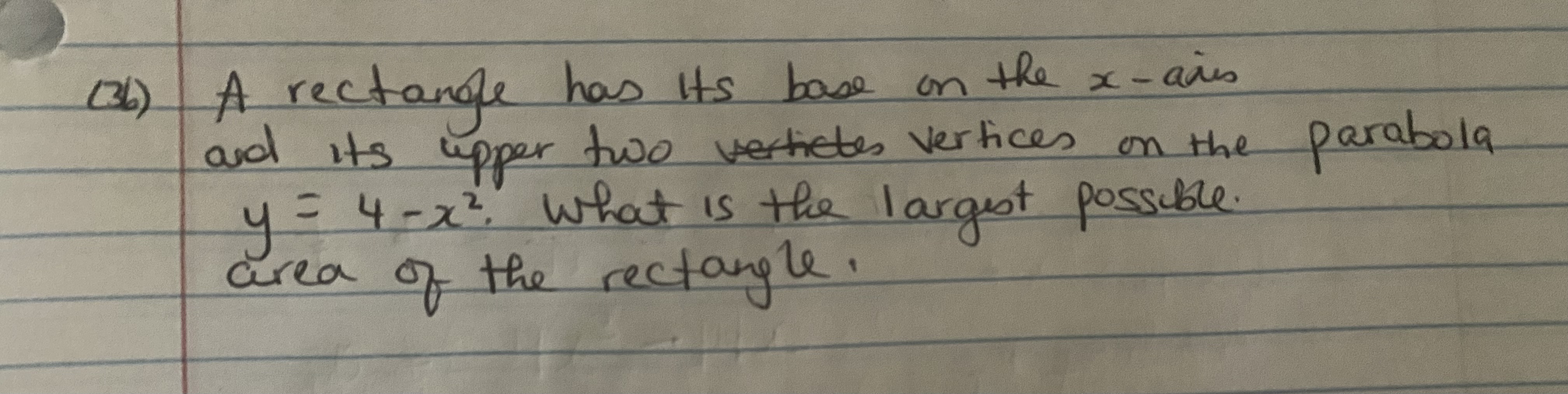  136) A rectangle has Its base on the x -airs and