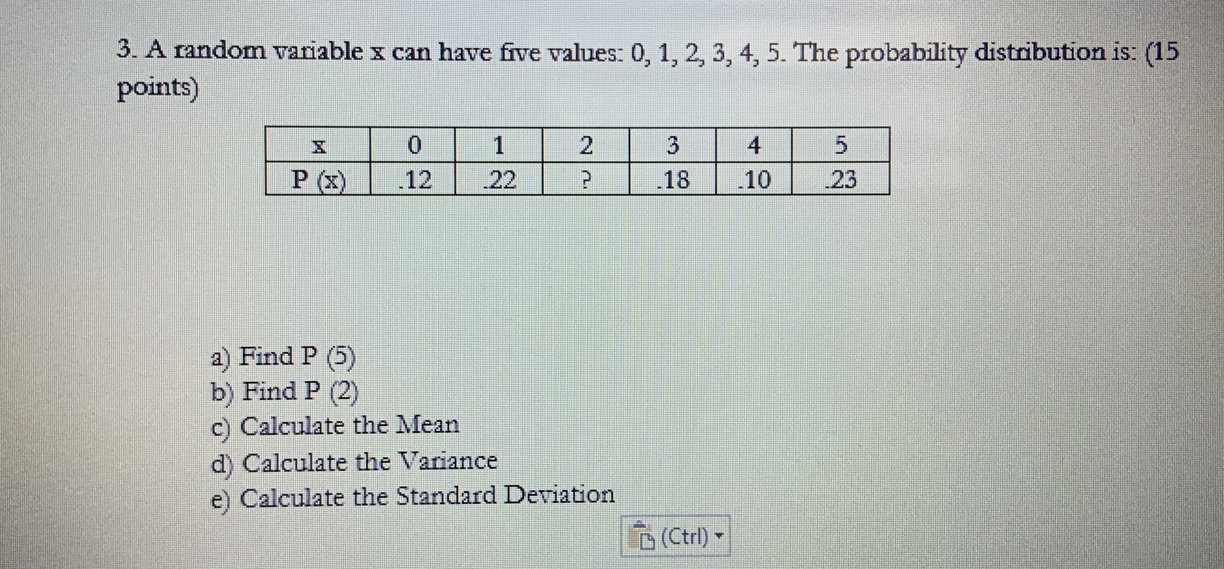  3. A random variable x can have five values: 0, 1,