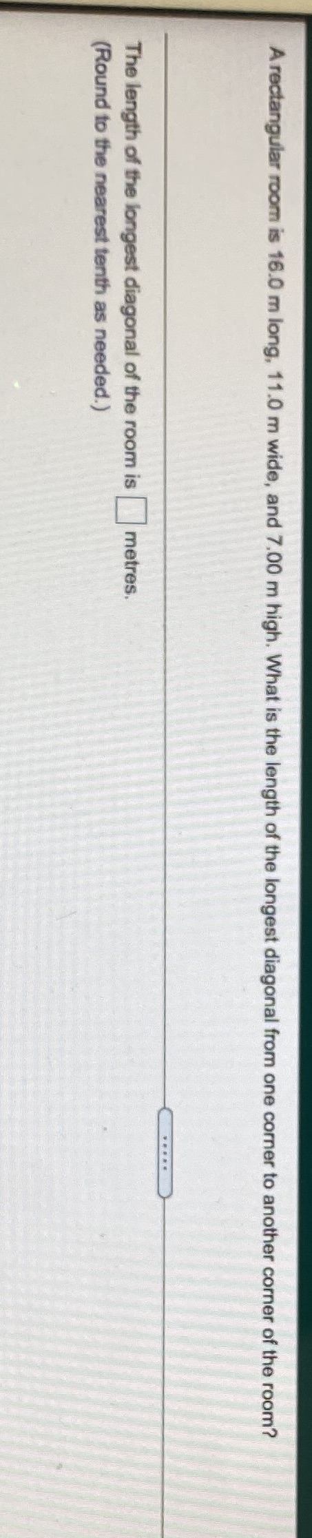 Need help answering this question A rectangular room is 16.0 m long,