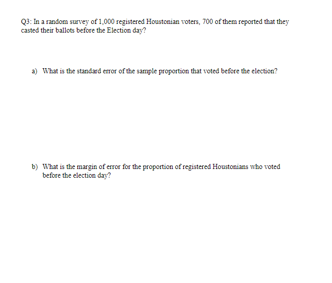 I need help with this question. Q3 : In a random survey