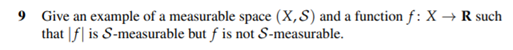 Problem 9 Page 38, from the textbook "Measure, Integration, & Real Analysis"
