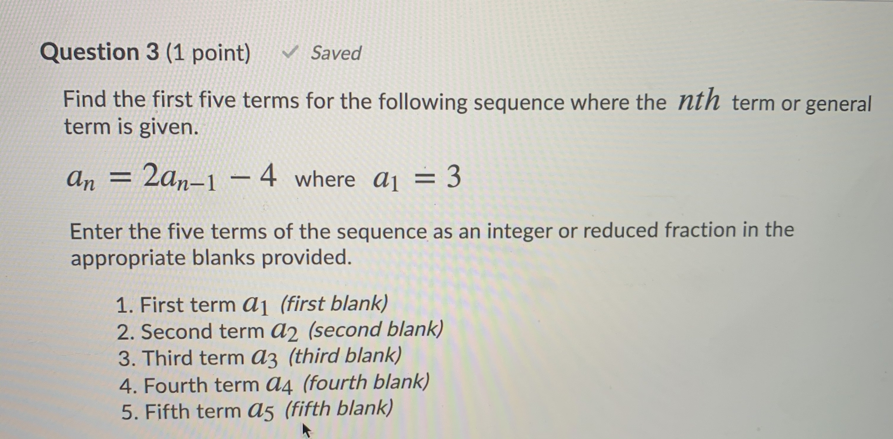 Not sure how to solve this Question 3 (1 point) Saved Find