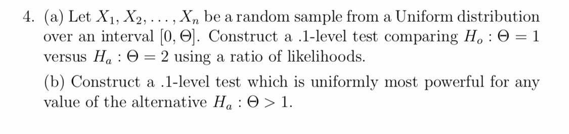 (a) Let X1, X2,..., Xn be a random sample from a Uniform
