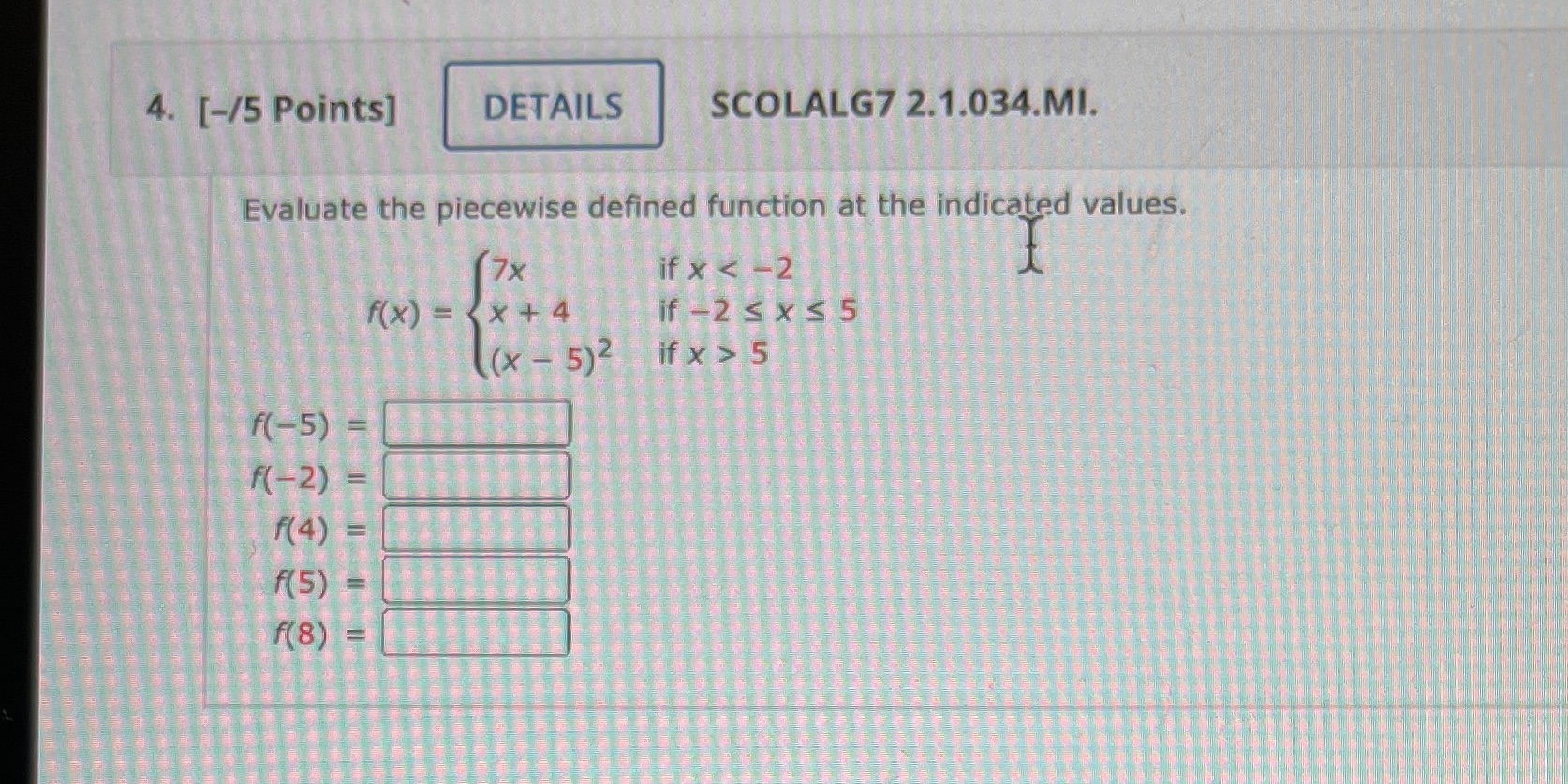 when you get the answer please circle it. thanks 4. [-/5 Points]