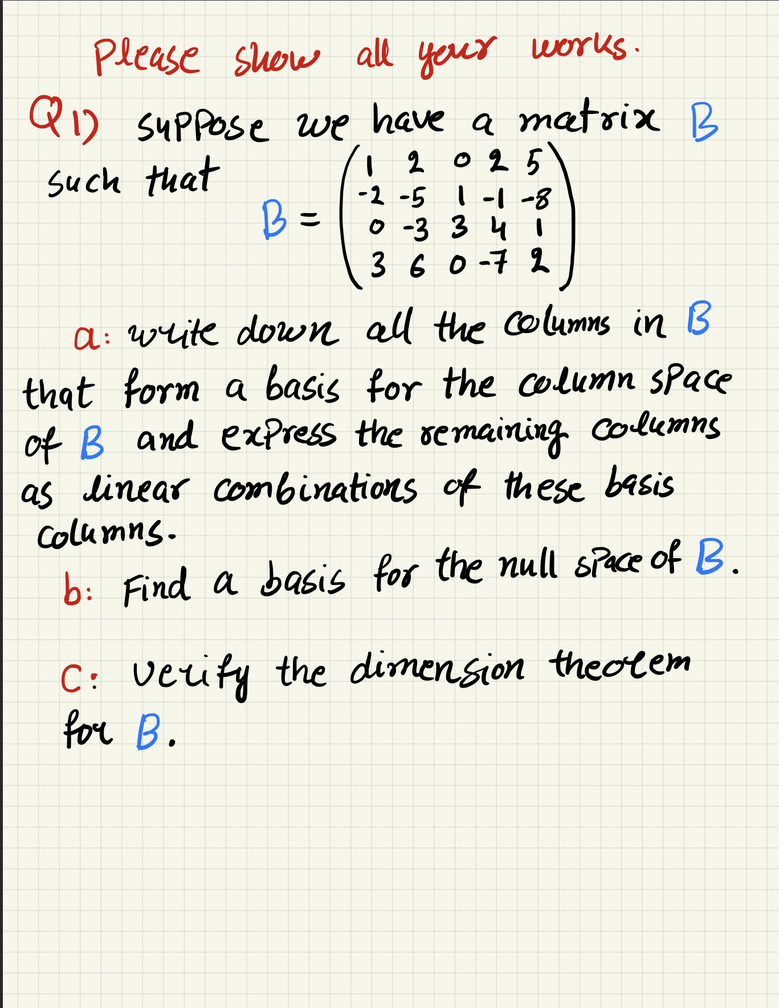 Please help me out with this linear algebra question: Please show all